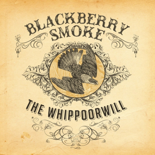 BLACKBERRY SMOKE - THE WHIPPOORWILLBLACKBERRY SMOKE - THE WHIPPOORWILL.jpg